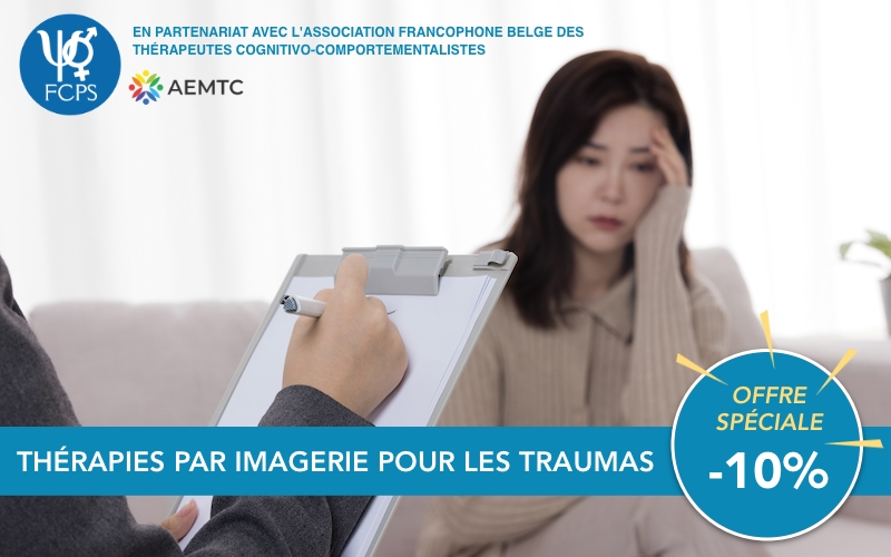 FCPS - Formation continue en psychologie et sexologie - Thérapies par imagerie pour les traumas (10% de réduction) - Thérapies par imagerie pour les traumas - FCPS et AEMTC